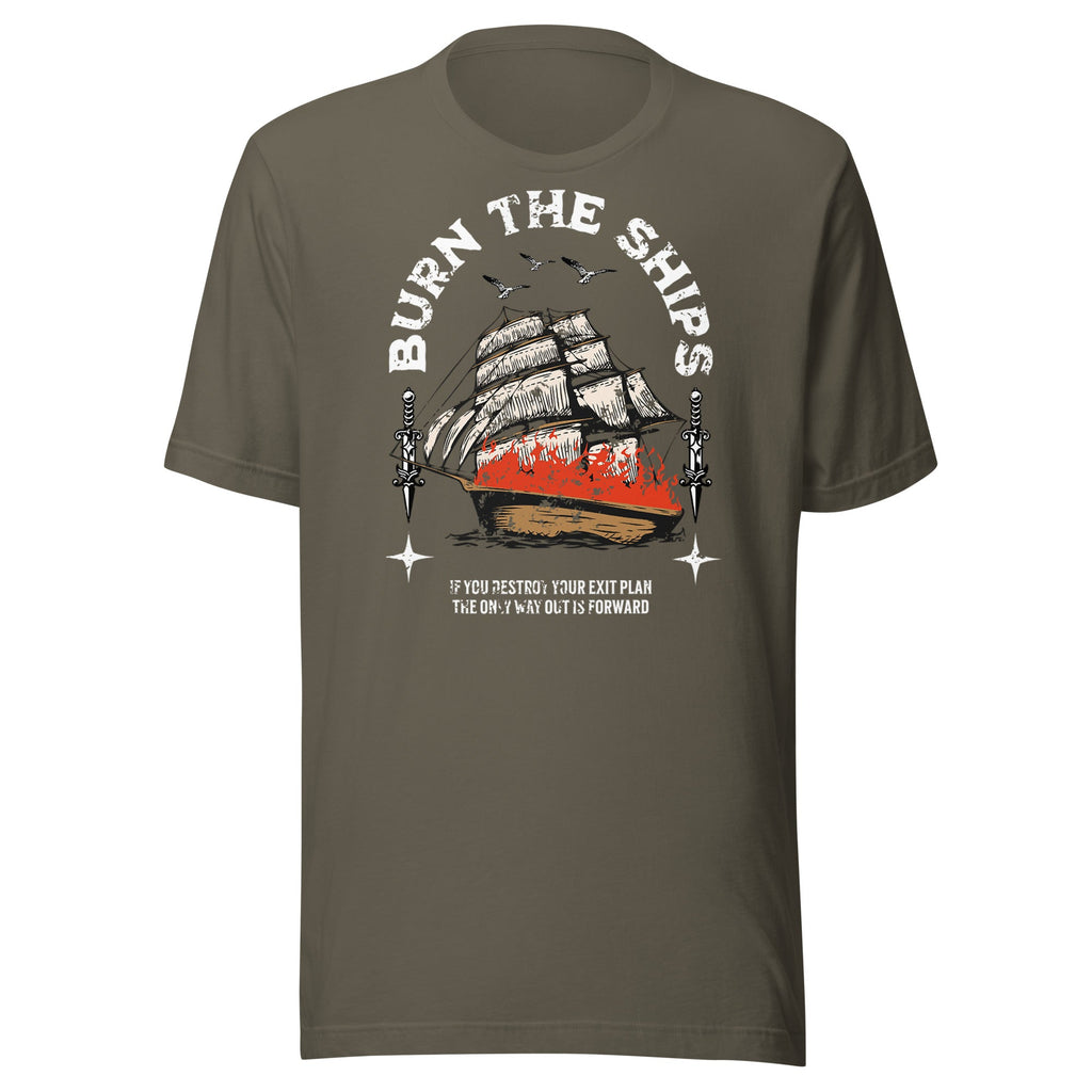 Burn The Ships - VeteranShirts