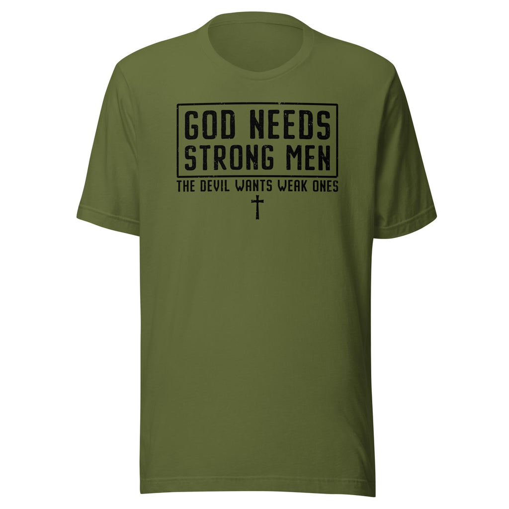 God Needs Strong Men - The Devil Wants Weak Ones (Veteran Shirt) - VeteranShirts