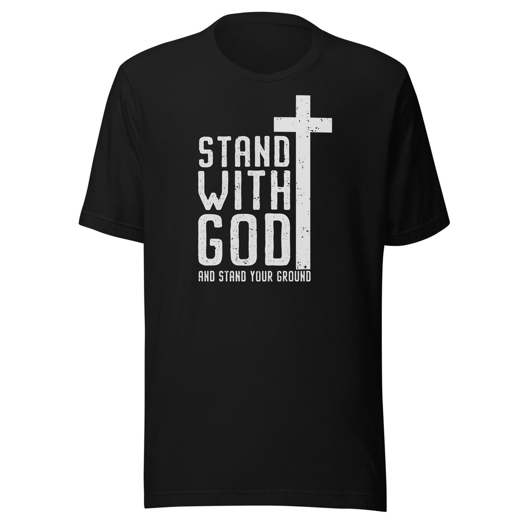 Stand With God - And Stand Your Ground (Veteran Shirt) - VeteranShirts