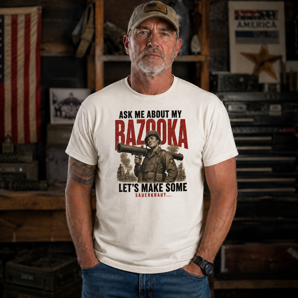 Ask Me About My Bazooka Shirt