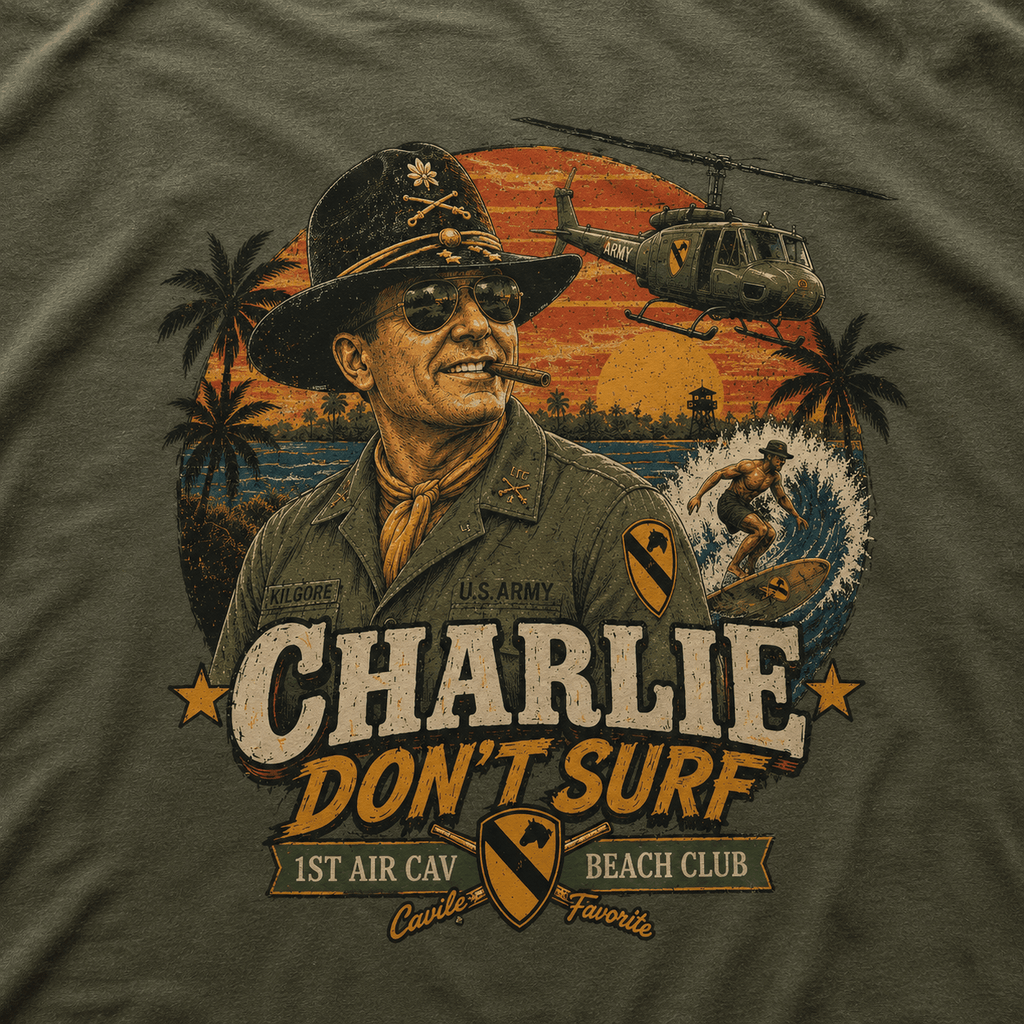 Charlie Don’t Surf Shirt - VeteranShirts