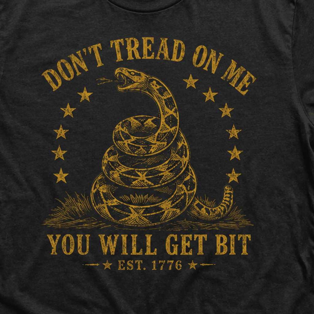 Don’t Tread On Me - You Will Get Bit Shirt - VeteranShirts