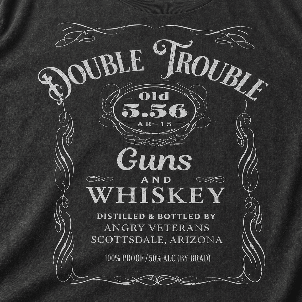 Double Trouble Guns & Whiskey - VeteranShirts