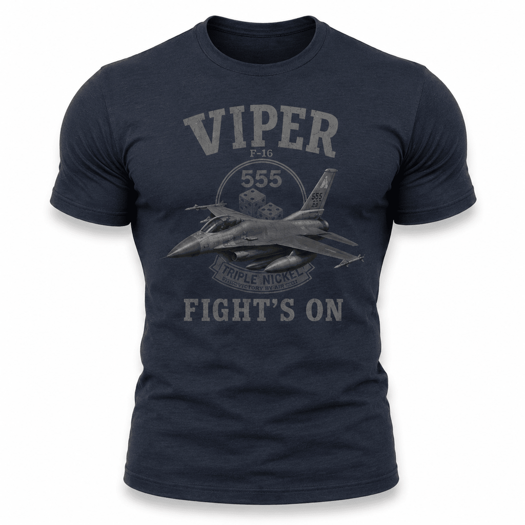 F-16 Viper Fight’s On Shirt - VeteranShirts