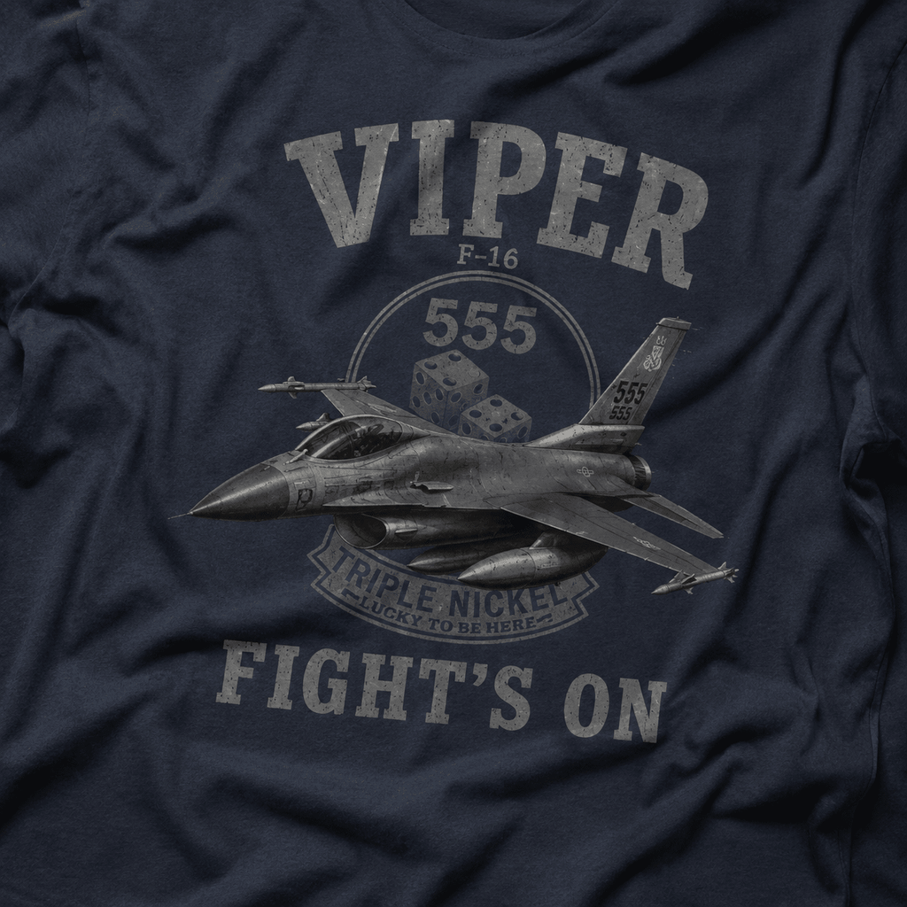 F-16 Viper Fight’s On Shirt - VeteranShirts