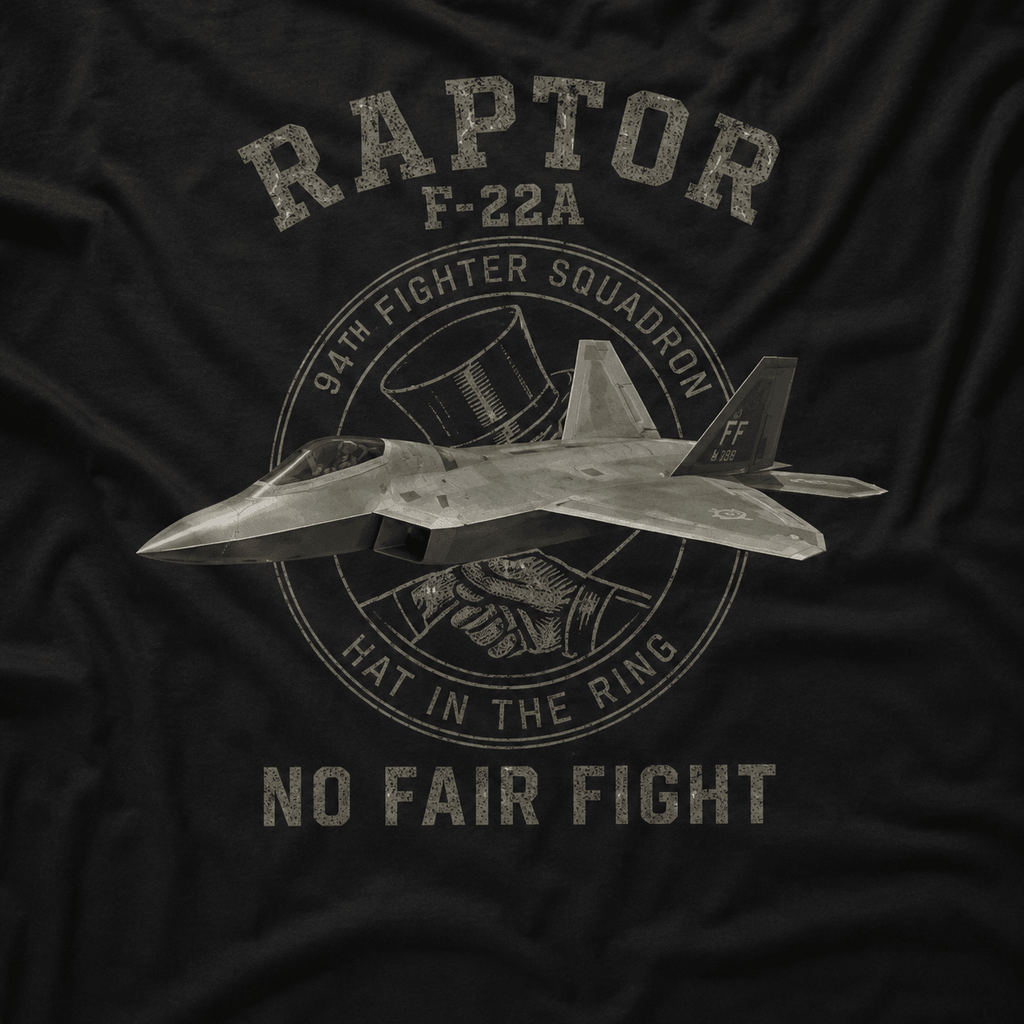 F-22A Raptor No Fair Fight Shirt - VeteranShirts