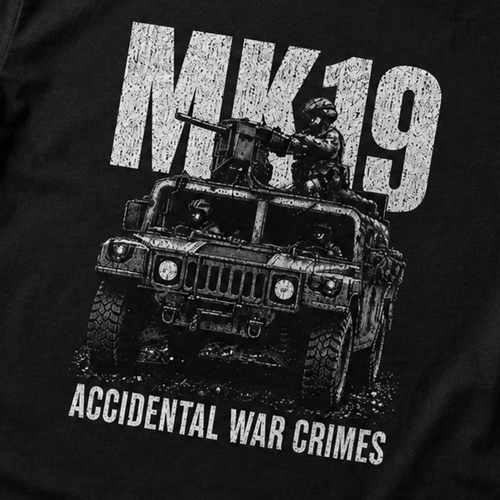MK19 Accidental War Crimes Tee - VeteranShirts