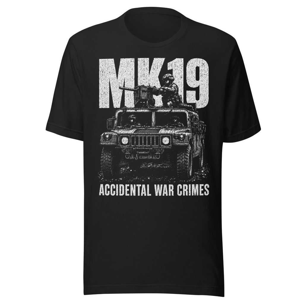 MK19 Accidental War Crimes Tee - VeteranShirts