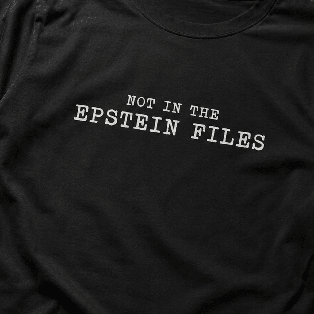 Not In The Epstein Files Tee - VeteranShirts