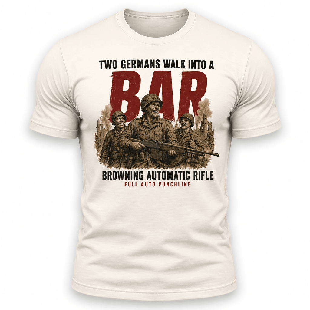 Two Germans Walk Into A BAR Shirt - VeteranShirts
