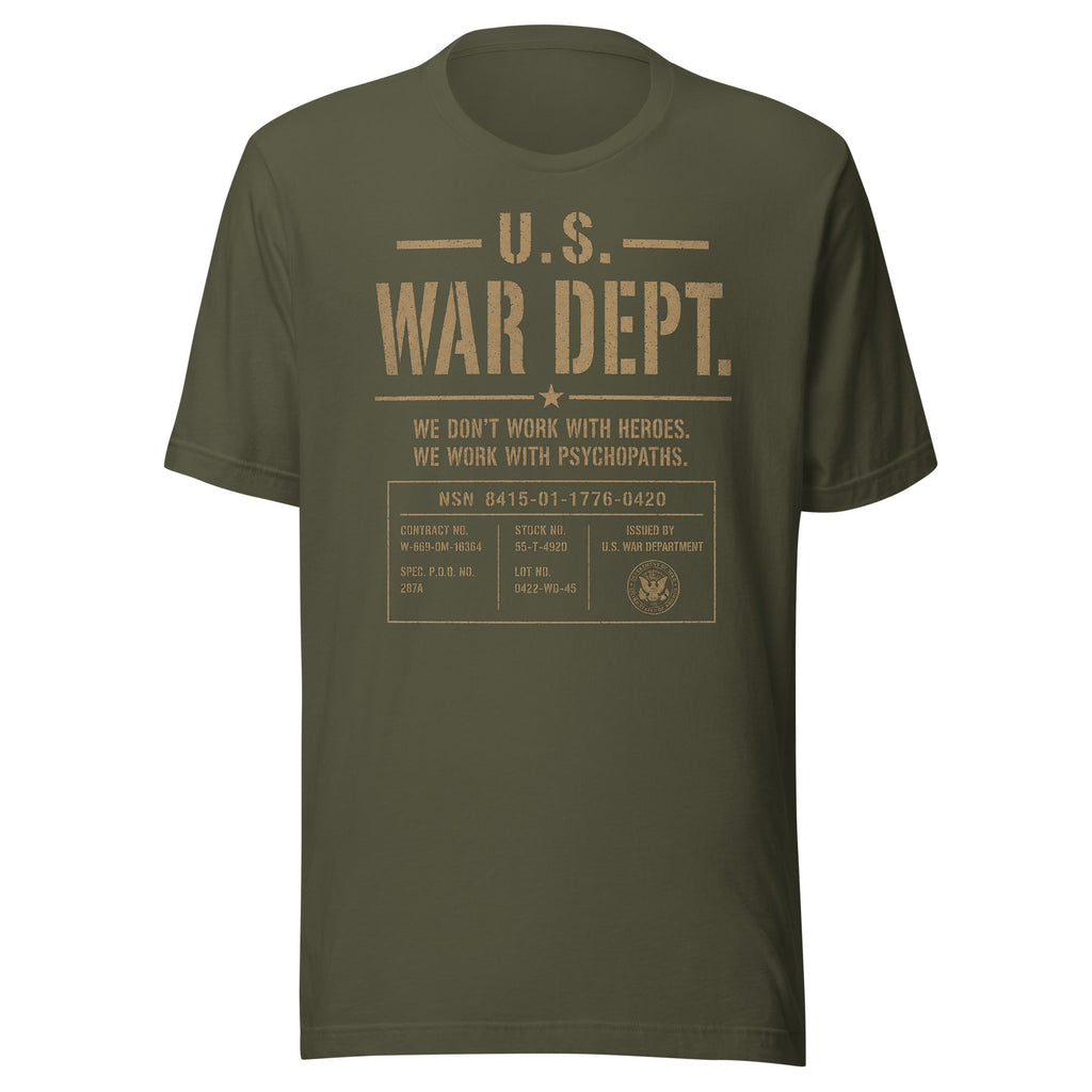 U.S. War Dept - We Work With Psychopaths Tee - VeteranShirts