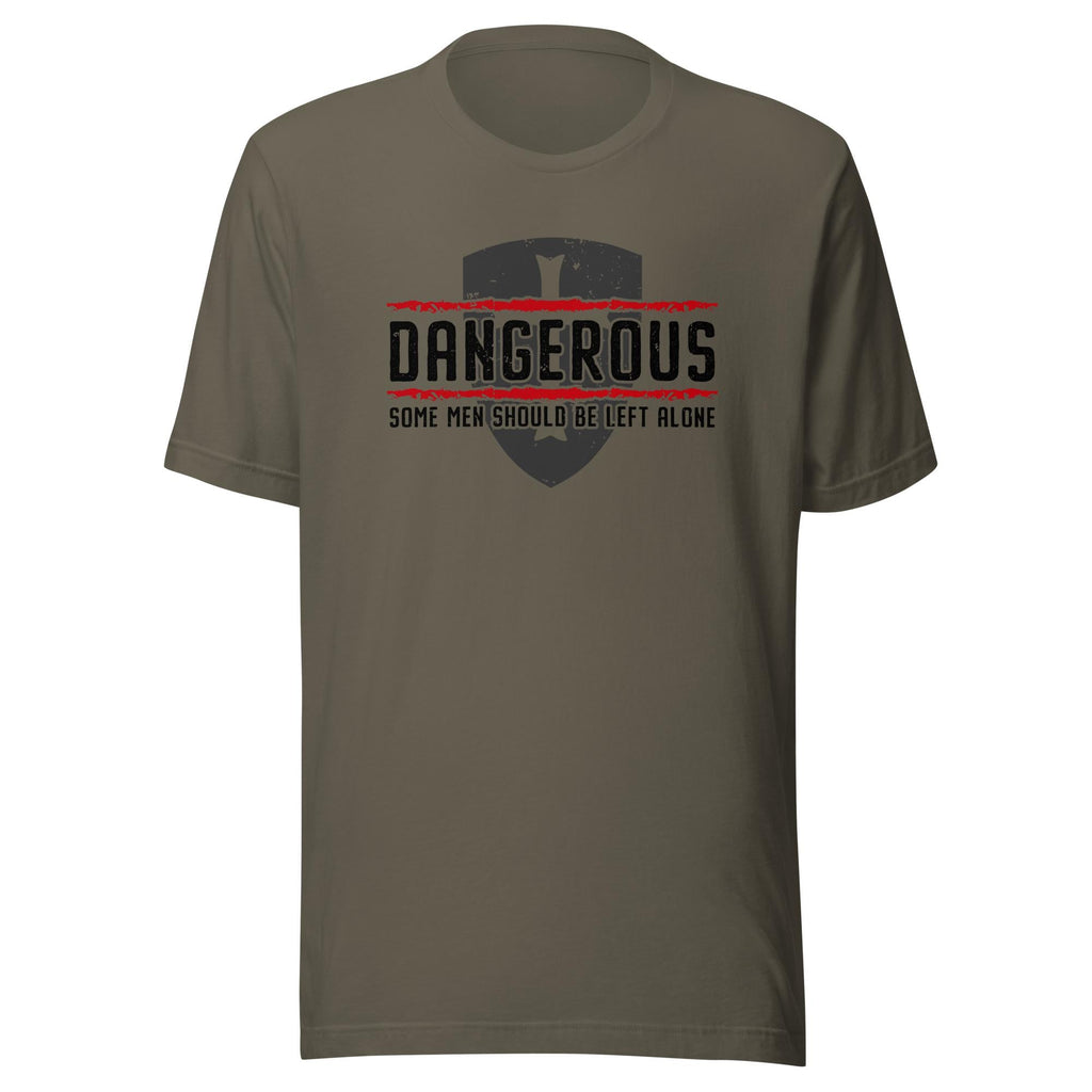 Dangerous - Some Men Should Be Left Alone (Veteran Shirt) - VeteranShirts