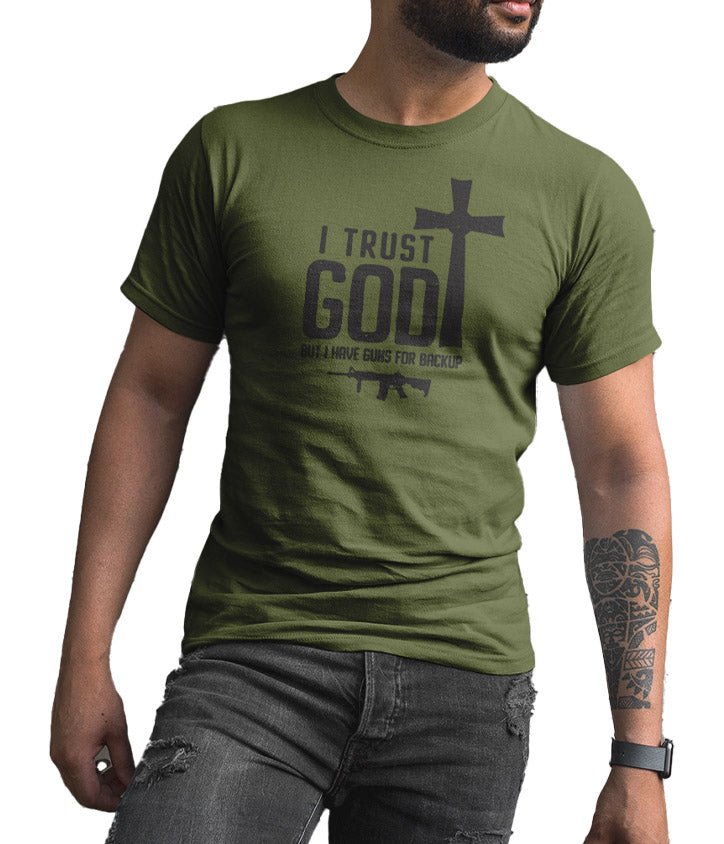 I Trust God - But I Have Guns For Backup (Veteran Shirt) - VeteranShirts