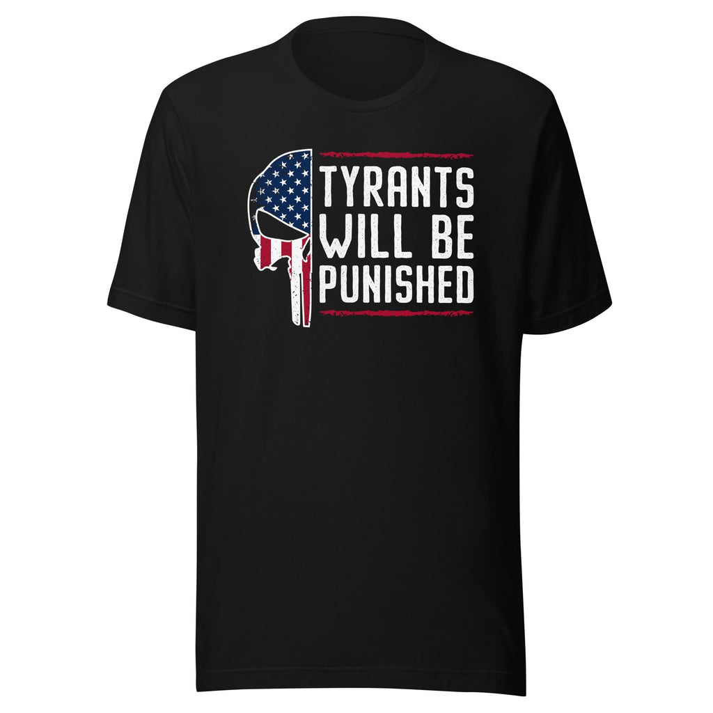 Tyrants Will Be Punished (Veteran Shirt) - VeteranShirts